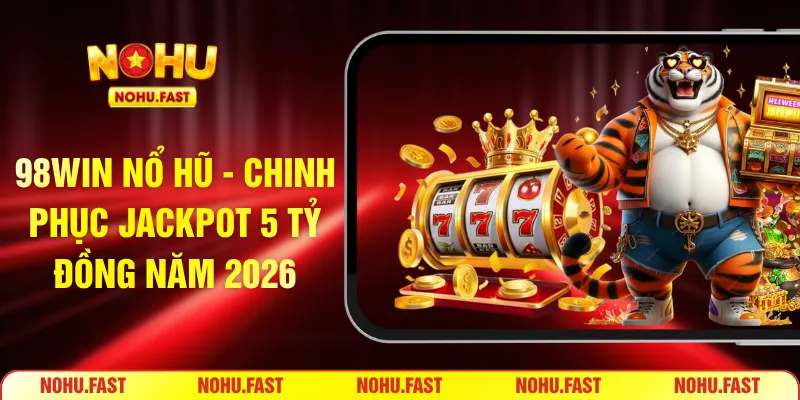 98win nổ hũ