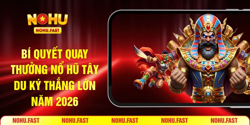 nổ hũ Tây Du Ký