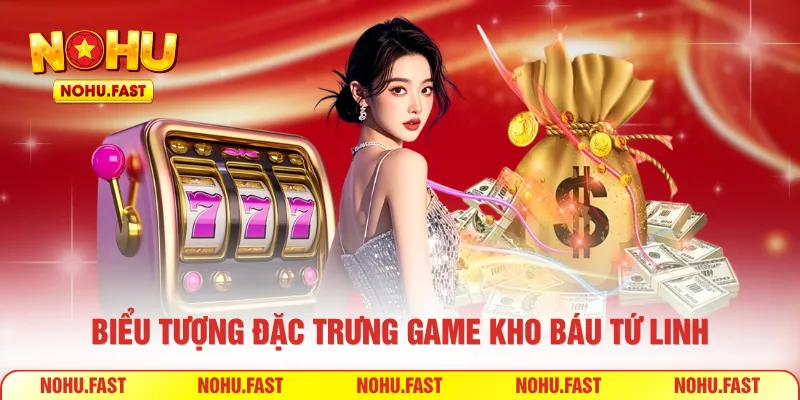  Biểu tượng đặc trưng game kho báu tứ linh