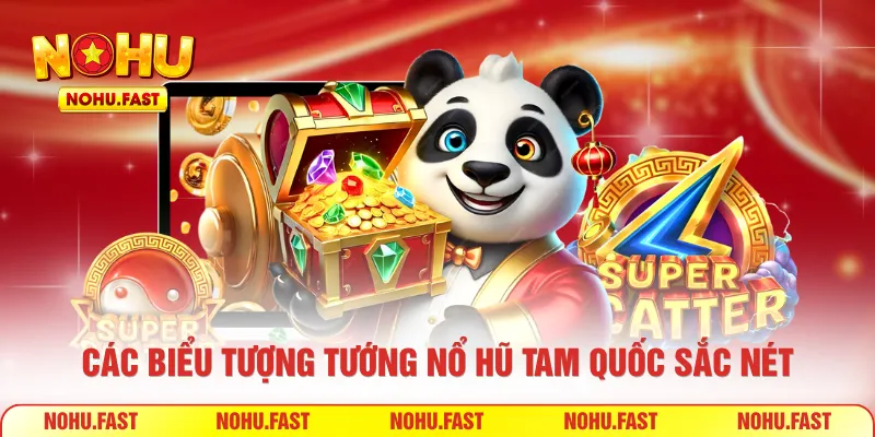 Các biểu tượng tướng nổ hũ Tam Quốc sắc nét