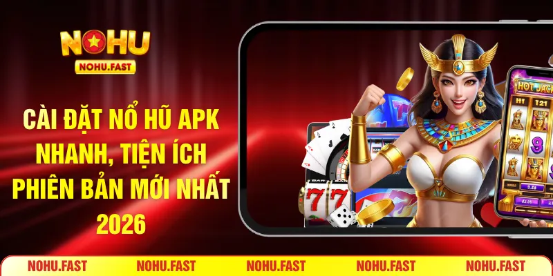 nổ hũ APK