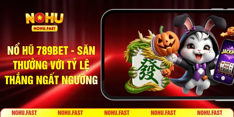 nổ hũ 789bet