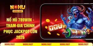 Nổ hũ 789win